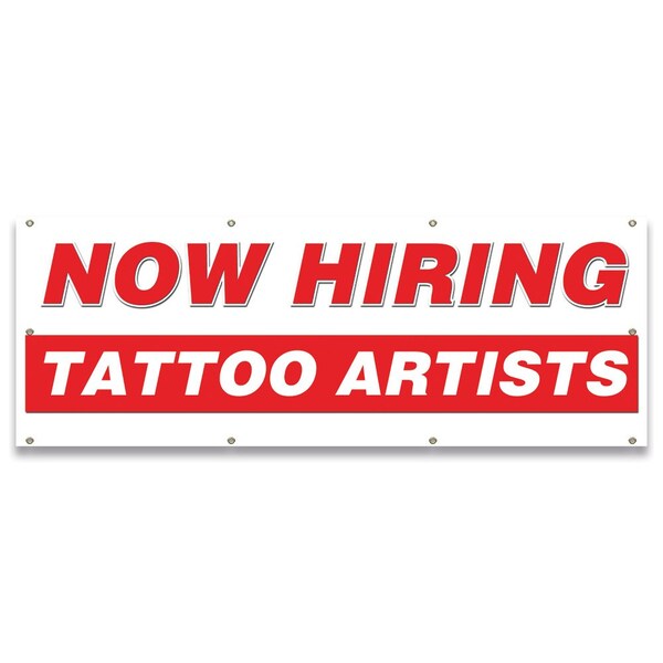 Signmission Now Hiring Tattoo Artists Banner Apply Inside Accepting Application Single Sided B-96-30309 - main